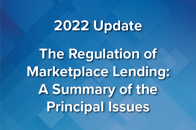 The Regulation of Marketplace Lending: A Summary of the Principal Issues