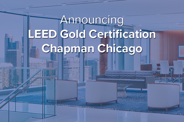 Chapman Chicago Achieves LEED Gold Certification