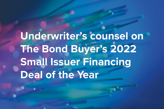 The Bond Buyer 2022 Small Issuer Financing Deal of the Year