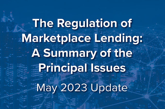 The Regulation of Marketplace Lending: A Summary of the Principal Issues