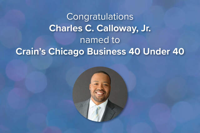 Chapman Partner Charles Calloway Among Crain’s Chicago 40 Under 40