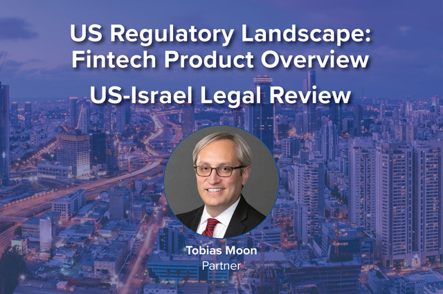 U.S. Regulatory Landscape: Fintech Product Overview